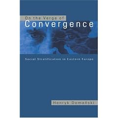 On the Verge of Convergence: Social Stratification in Eastern Europe (Ceu Medievalia)