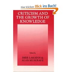 Criticism and the Growth of Knowledge: Volume 4: Proceedings of the International Colloquium in the Philosophy of Science, London, 1965