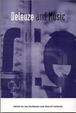 Deleuze and Music (Deleuze Connections)