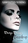 Drip Drop Teardrop