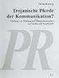 Trojanische Pferde der Kommunikation?: Einfl�sse von Werbung und �ffentlichkeitsarbeit auf Medien und Gesellschaft