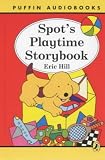 Spot's Playtime Storybook (Puffin Audiobooks)