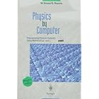 Click here to buy Physics by Computer: Programming Physical Problems Using Mathematica and C by  Wolfgang Kinzel, Georg Reents, Martin Clajus, and Beverly Freeland-Clajus.