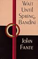Wait Until Spring, Bandini