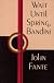 Wait Until Spring, Bandini