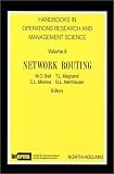 Review Elsevier Science Pub Co  / Handbooks in Operations Research and Management Science, 8: Network Routing (Handbooks in Operations Research and Management Science)