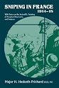 Sniping in France 1914-18: With Notes on the Scientific Training of Scouts,Observers,and Snipers: 1 (Helion Library of the Great War)