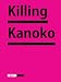 Killing Kanoko: Selected Poems of Hiromi Ito