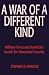 A War of a Different Kind: Military Force and America's Search for Homeland Security