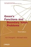 Greens Functions and Boundary Value Problems (Pure and Applied Mathematics: A Wiley Series of Texts, Monographs and Tracts)