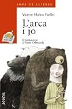 L'arca I Jo / the Ark and I (Catalan Edition)