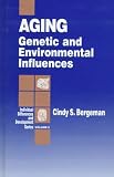 Aging: Genetic and Environmental Influences