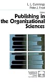 Publishing in the Organizational Sciences (Foundations for Organizational Science)