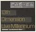 13th Dimension Live Millennium