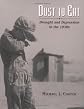 Dust to Eat: Drought and Depression in the 1930s (Golden Kite Awards (Awards))