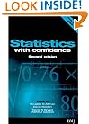 Statistics with Confidence: Confidence Intervals and Statistical Guidelines (Book with Diskette for Windows 95, 98, NT)