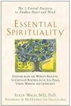 Essential Spirituality: The 7 Central Practices to Awaken Heart and Mind (Wiley Audio)
