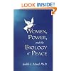Women, Power, and the Biology of Peace