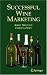 Successful Wine Marketing