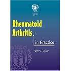 Rheumatoid Arthritis in Practice (In Practice Series) by  Peter C. Taylor