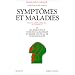 Sympt�mes et maladies