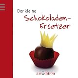 Der kleine Schokoladen-Ersetzer - Anne Collins
