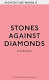Stones against diamonds