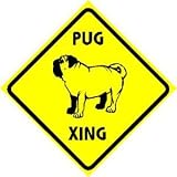 PUG CROSSING sign * street animal dog pet
