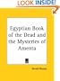 Egyptian Book of the Dead and the Mysteries of Amenta