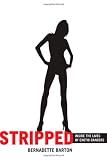 Stripped: Inside the Lives of Exotic Dancers