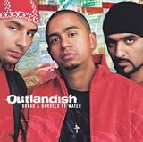 Bread & Barrels of Water - Outlandish