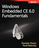 Windows Embedded CE 6.0 Fundamentals (PRO-Developer) (PRO-Developer)