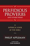 Perfidious Proverbs and Other Poems: A Satirical Look at the Bible (Gateway Bookshelf)