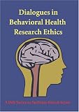 Dialogues in Behavioral Health Research Ethics