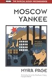 Moscow Yankee (Radical Novel Reconsidered)