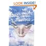 Meditation and Dreamwork: Create a Better Life Through the Power of Inner Reflection and Dreams