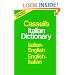 Cassell's Italian Dictionary (Thumb-indexed Version): Italian-English English-Italian