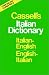 Cassell's Italian Dictionary (Thumb-indexed Version): Italian-English English-Italian