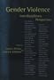 Gender Violence: Interdisciplinary Perspectives