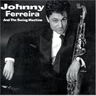Click here to buy King Of The Mood Swings by  The Swing Machine and Johnny Ferreira .