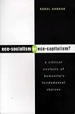 Eco-Socialism or Eco-Capitalism?