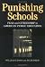 Book Punishing Schools: Fear and Citizenship in American Public Education (Law, Meaning, and Violence)