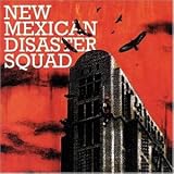 New Mexican Disaster Squad
