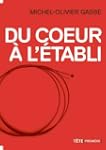 Du coeur � l'�tabli