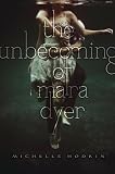 "The Unbecoming of Mara Dyer" av Michelle Hodkin