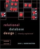 Relational Database Design Clearly Explained, Second Edition (The Morgan Kaufmann Series in Data Management Systems)