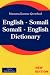 Book English - Somali; Somali - English Dictionary;INGRISI SOOMAALI - SOOMAALI INGRISI QAAMUUS