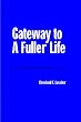 Gateway to a Fuller Life
