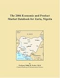 The 2006 Economic and Product Market Databook for Zaria, Nigeria