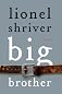 Big Brother: A Novel